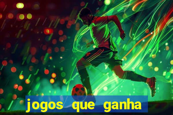 jogos que ganha dinheiro de verdade sem pagar nada